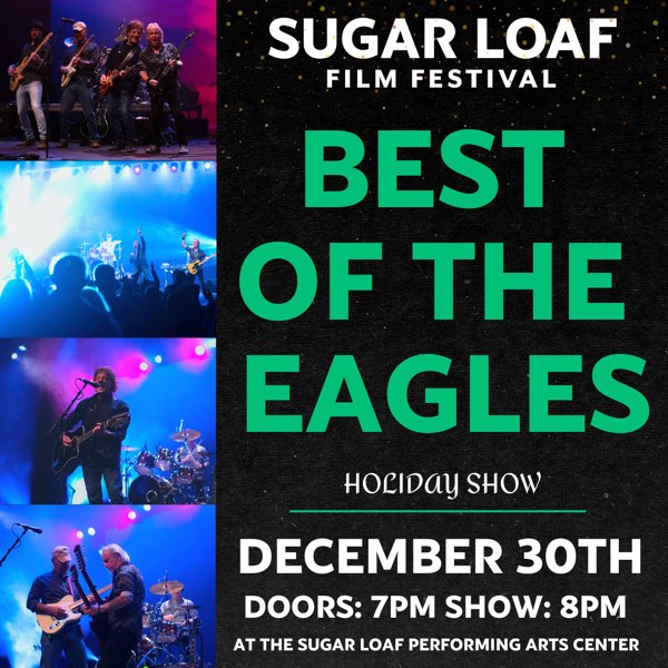 Best Of The Eagles Holiday Show: A Sugar Loaf Film Festival Event